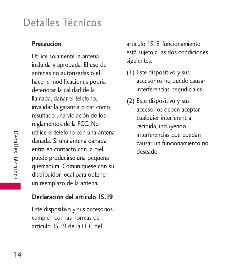 Declaraci? del art?ulo 15.19, Declaraci? del art?ulo 15.21, Declaración del artículo 15.19 | Declaración del artículo 15.21, Detalles técnicos | LG UN270 User Manual | Page 151 / 282