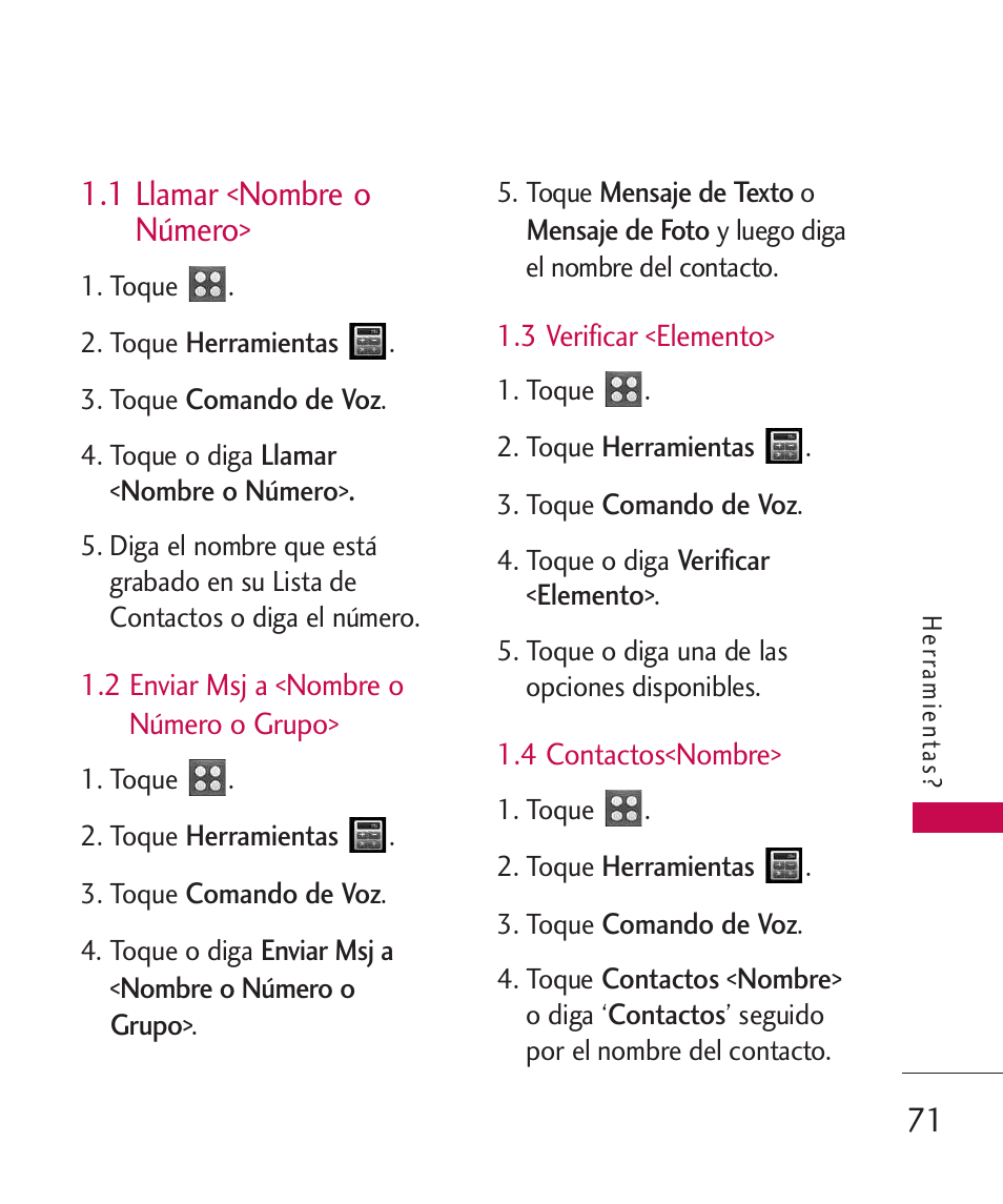 1 llamar <nombre o n?ero, 2 enviar msj a <nombre o, 3 verificar <elemento | 4 contactos<nombre, 1 llamar <nombre o número> 71, 2 enviar msj a <nombre o número o grupo, 1 llamar <nombre o número | LG UN270 User Manual | Page 208 / 282