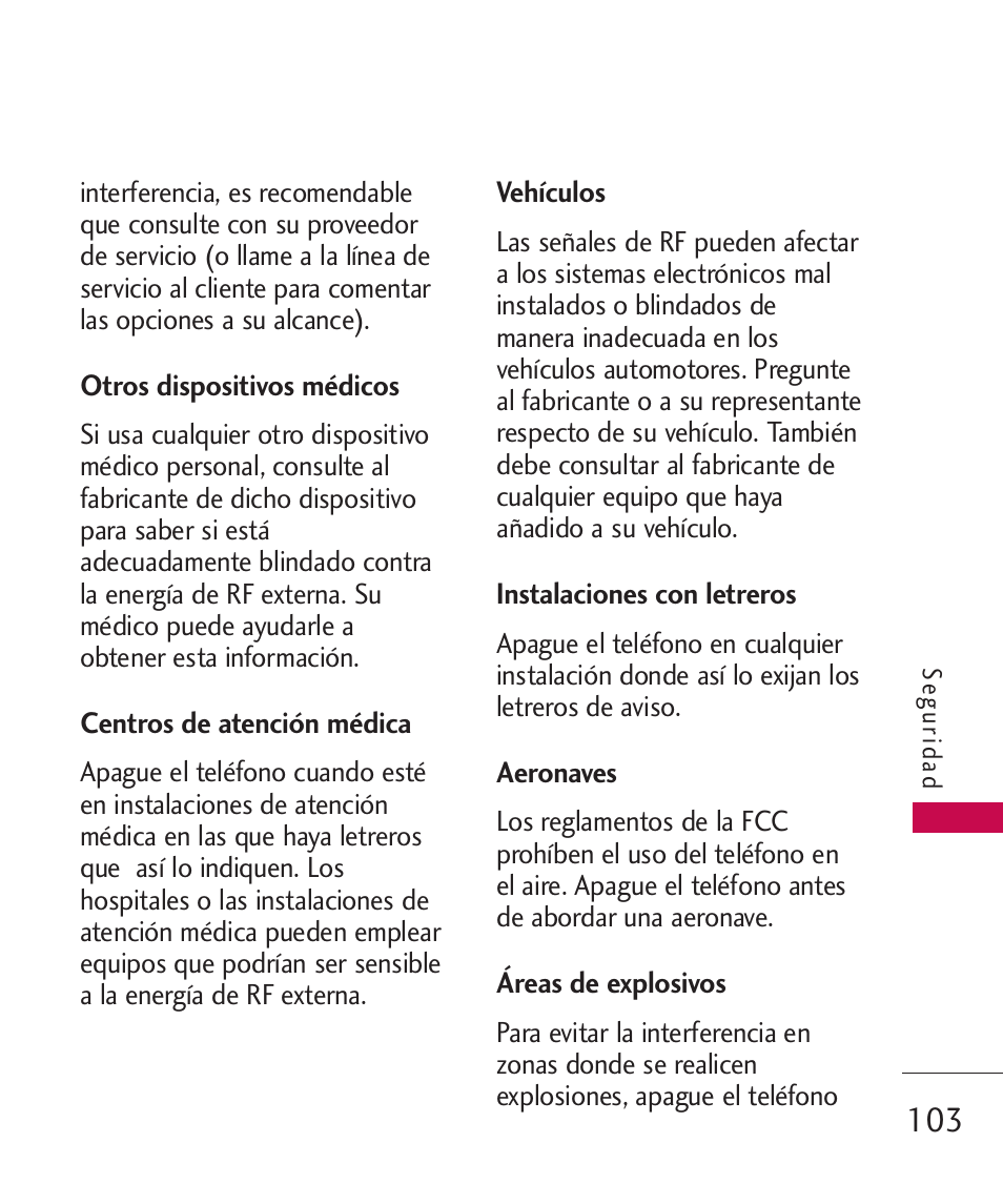 Otros dispositivos m?icos, Centros de atenci? m?ica, Veh?ulos | Instalaciones con letreros, Aeronaves, Eas de explosivos, Otros dispositivos médicos, Centros de atención médica, Vehículos, Áreas de explosivos | LG UN270 User Manual | Page 240 / 282