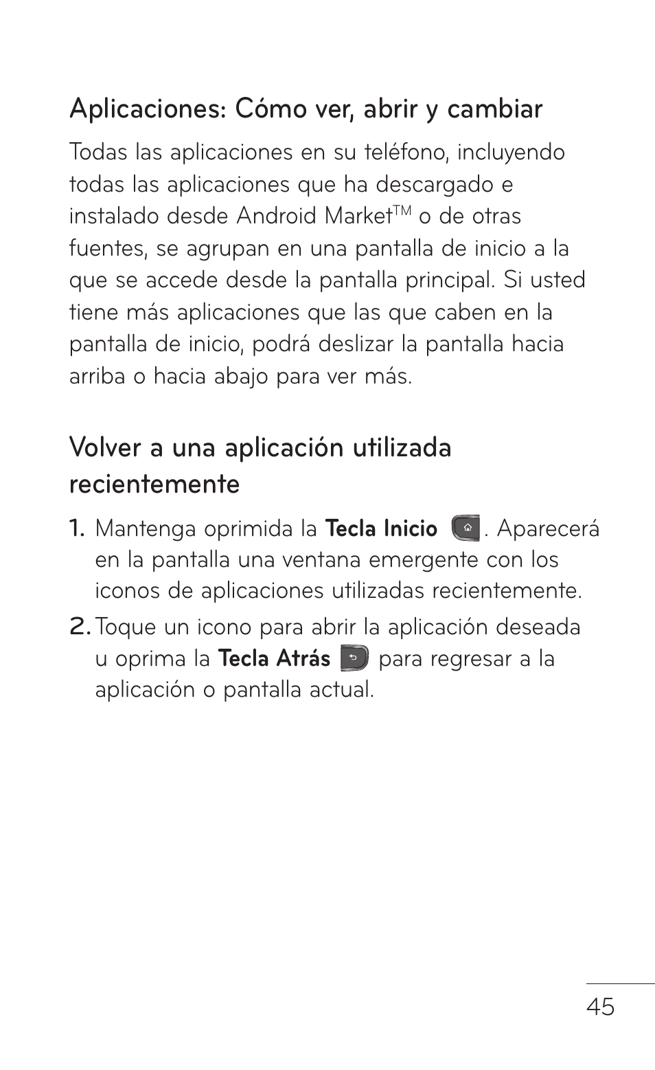 Aplicaciones: cómo ver, abrir y cambiar, Volver a una aplicación utilizada recientemente | LG LGP504 User Manual | Page 227 / 380