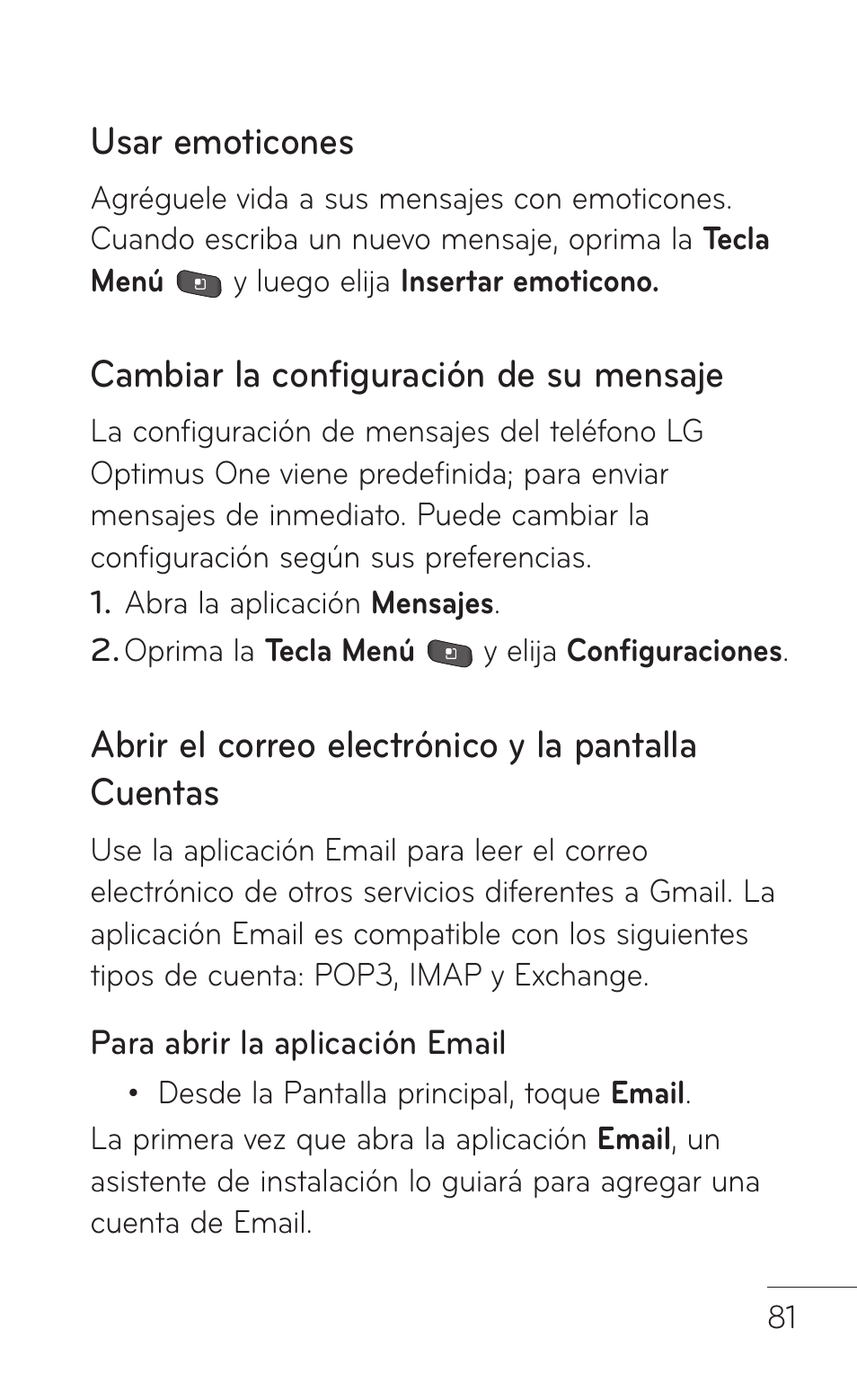 Usar emoticones, Cambiar la configuración de su mensaje, Abrir el correo electrónico y la pantalla cuentas | LG LGP504 User Manual | Page 263 / 380