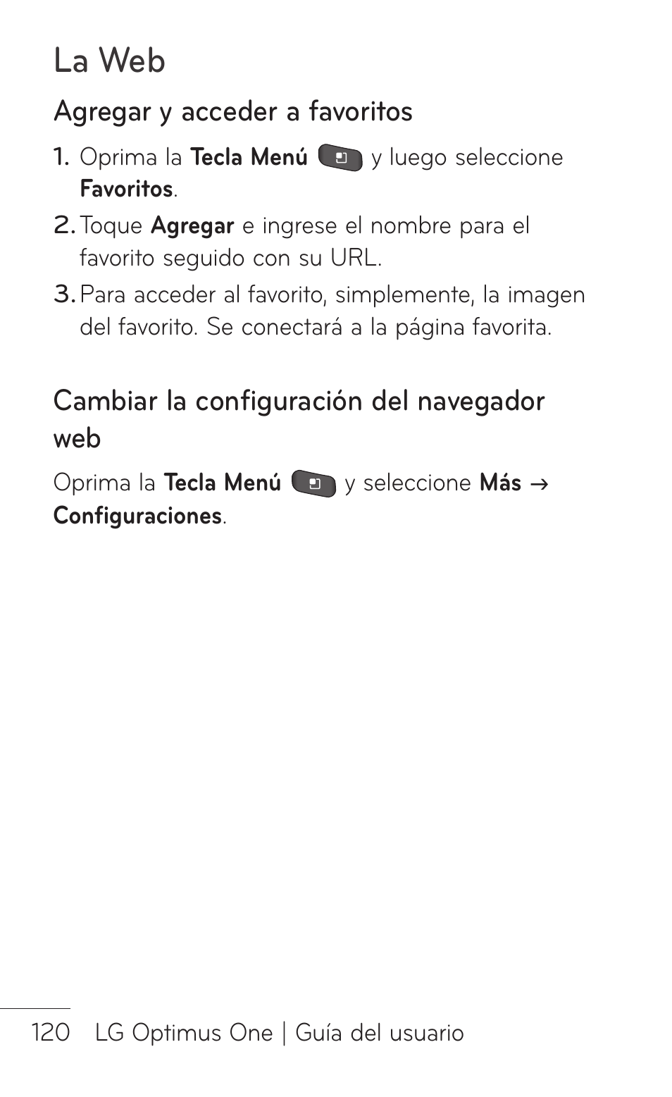 Agregar y acceder a favoritos, Cambiar la configuración del navegador web, La web | LG LGP504 User Manual | Page 302 / 380