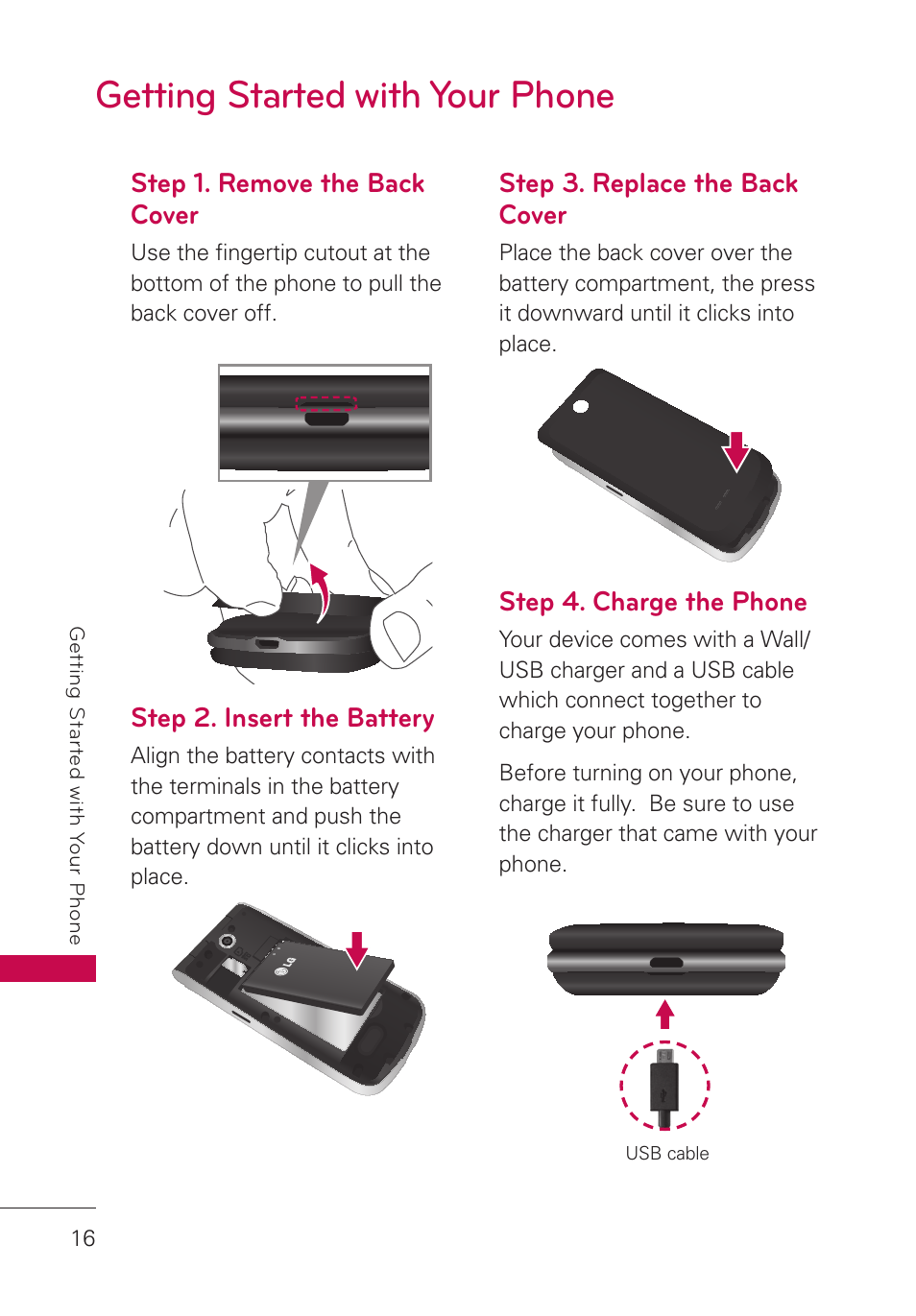 Getting started with your phone, Step 1. remove the back cover, Step 2. insert the battery | Step 3. replace the back cover, Step 4. charge the phone | LG LGUN530 User Manual | Page 18 / 115