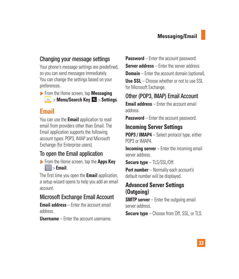 Email, Messaging/email, Changing your message settings | Microsoft exchange email account, Other (pop3, imap) email account, Incoming server settings, Advanced server settings (outgoing) | LG LGP930 User Manual | Page 33 / 104
