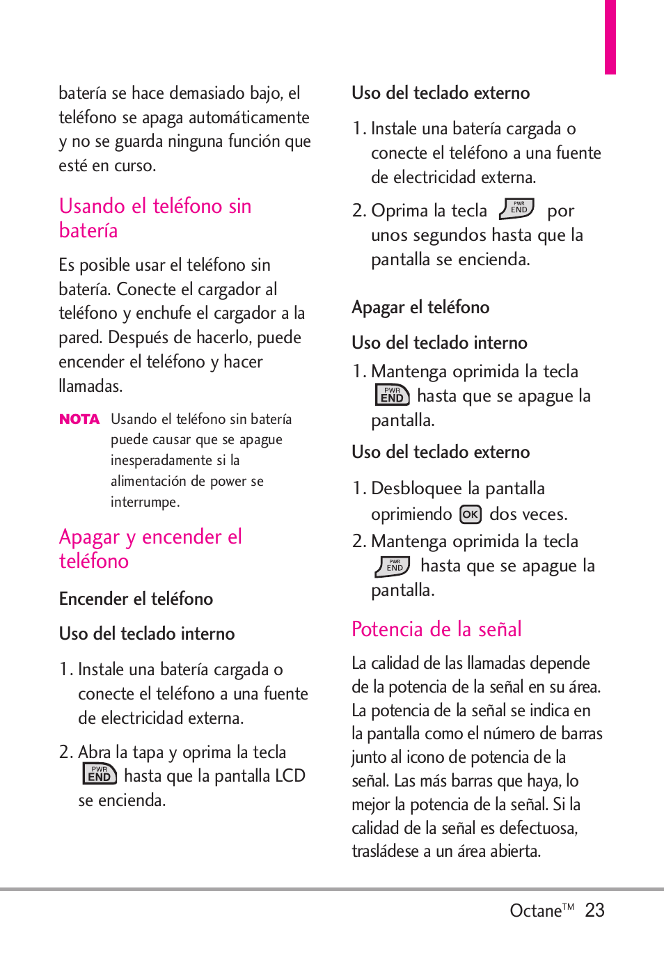 Usando el teléfono sin batería, Apagar y encender el teléfono, Encender el teléfono | Apagar el teléfono, Potencia de la señal, Encender el teléfono apagar el teléfono | LG Octane VN530 User Manual | Page 189 / 345