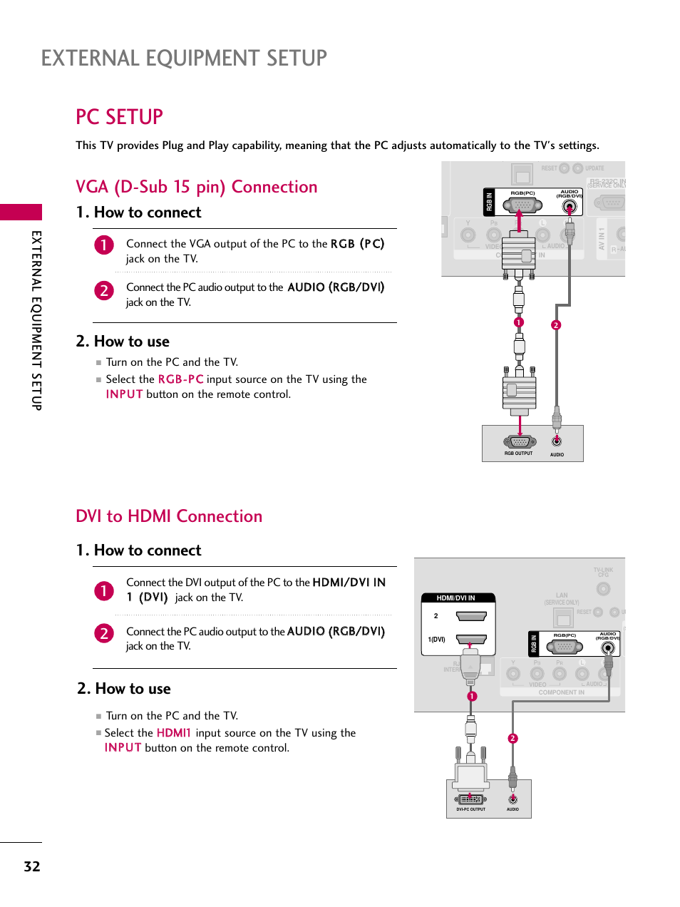 Pc setup, External equipment setup, Vga (d-sub 15 pin) connection | Dvi to hdmi connection, How to use, How to connect, External eq uipment setup | LG 32LD655H User Manual | Page 32 / 167