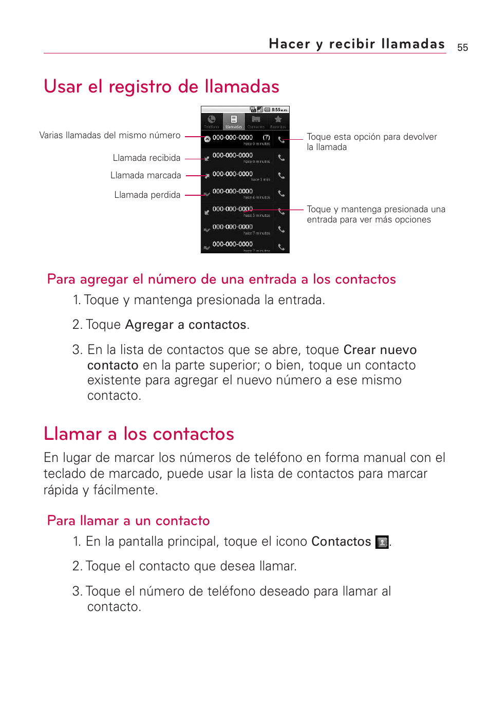 Usar el registro de llamadas, Llamar a los contactos, Hacer y recibir llamadas | Para llamar a un contacto | LG US760 User Manual | Page 202 / 312