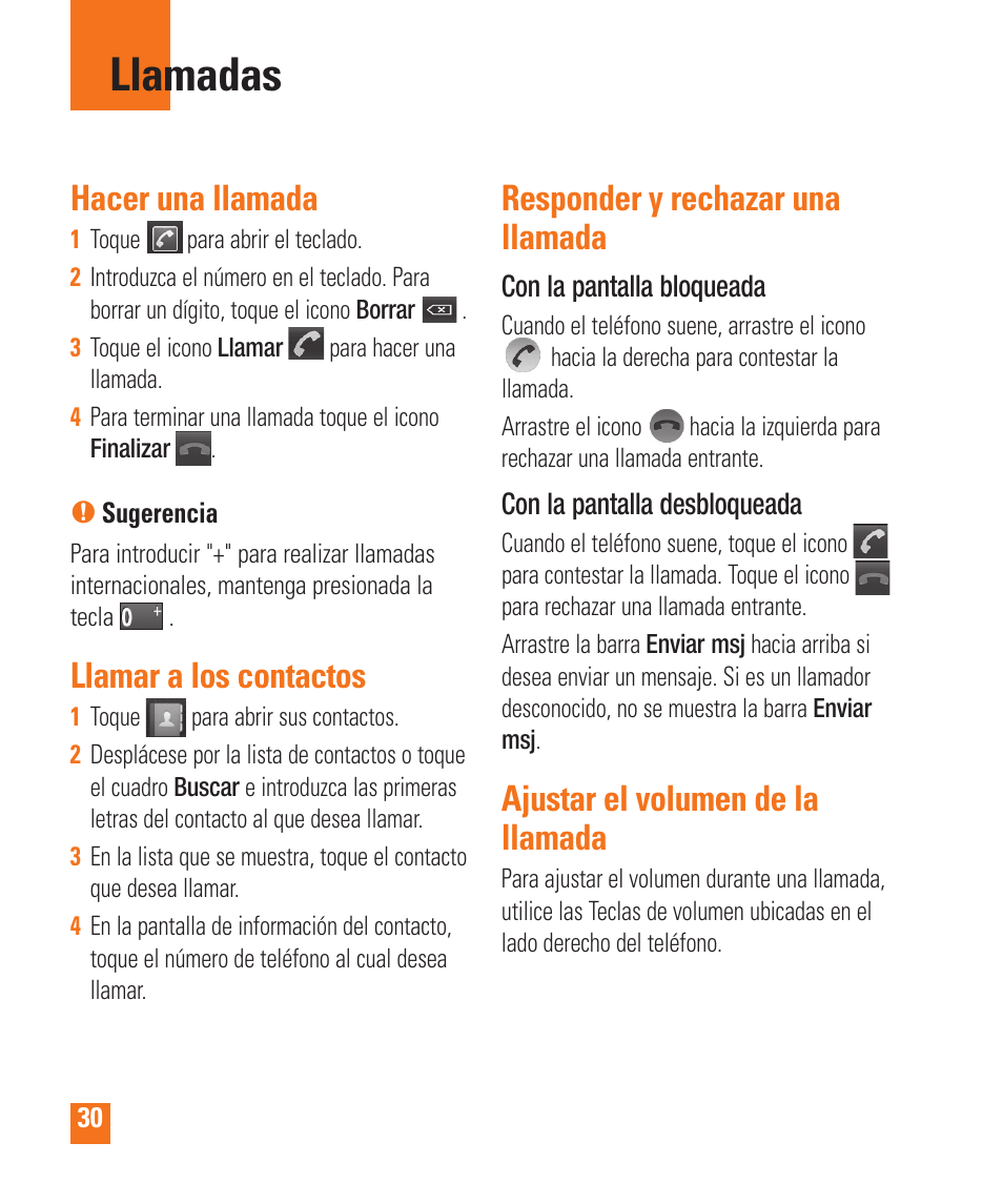 Llamadas, Hacer una llamada, Llamar a los contactos | Responder y rechazar una llamada, Ajustar el volumen de la llamada | LG LGP505 User Manual | Page 128 / 198