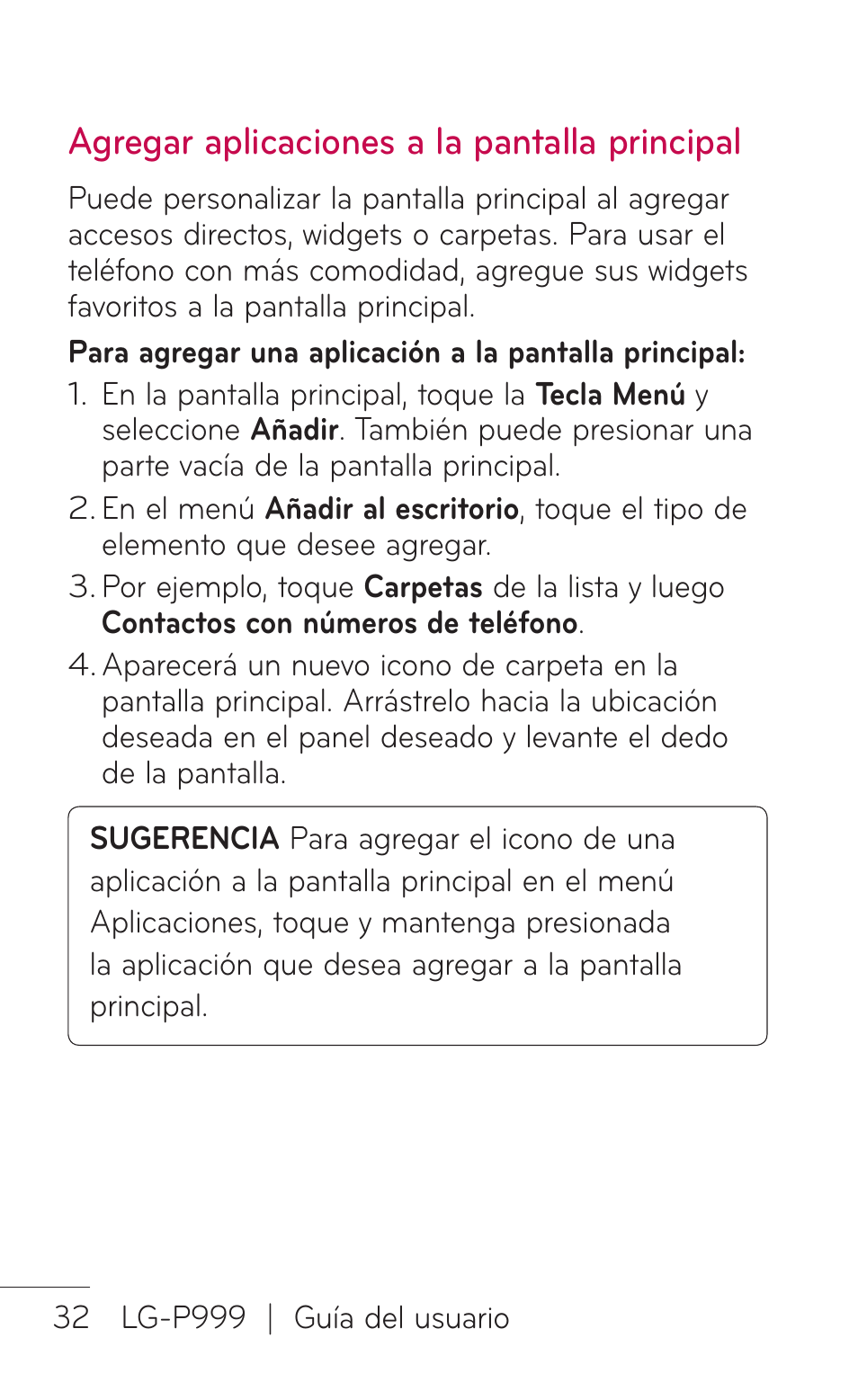 Agregar aplicaciones a la pantalla principal | LG P999 User Manual | Page 192 / 336