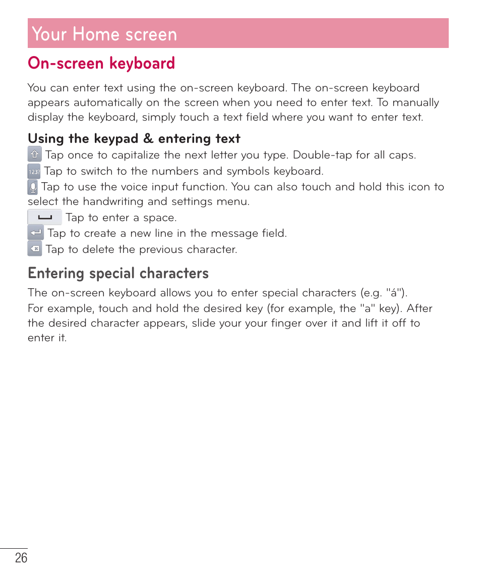 On-screen keyboard, Your home screen, Entering special characters | LG D500 User Manual | Page 27 / 134