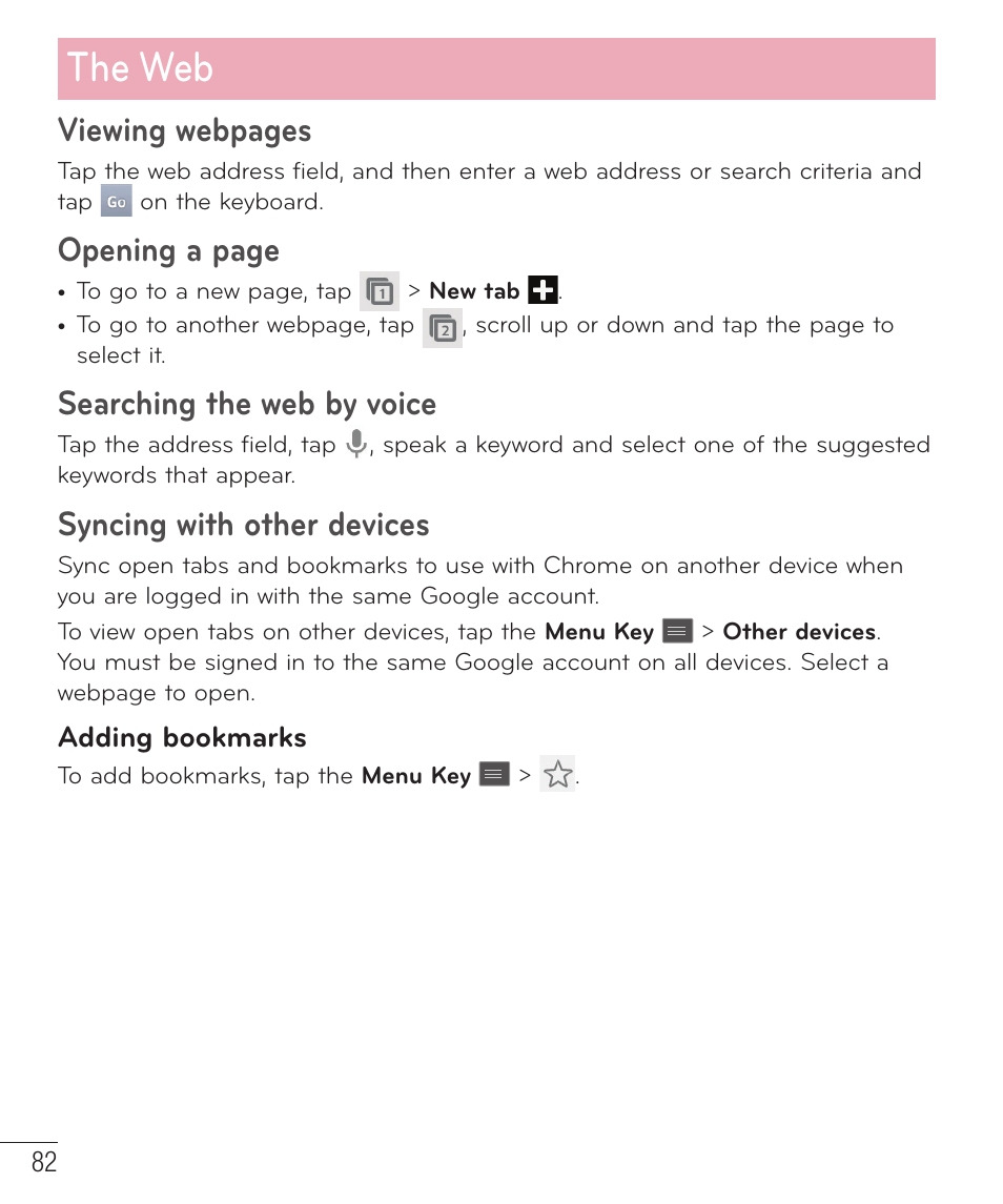 The web, Viewing webpages, Opening a page | Searching the web by voice, Syncing with other devices | LG D500 User Manual | Page 83 / 134