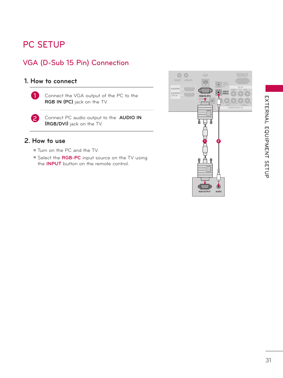 Pc setup, Vga (d-sub 15 pin) connection, How to connect | How to use, Turn on the pc and the tv | LG 32LD320H User Manual | Page 31 / 267