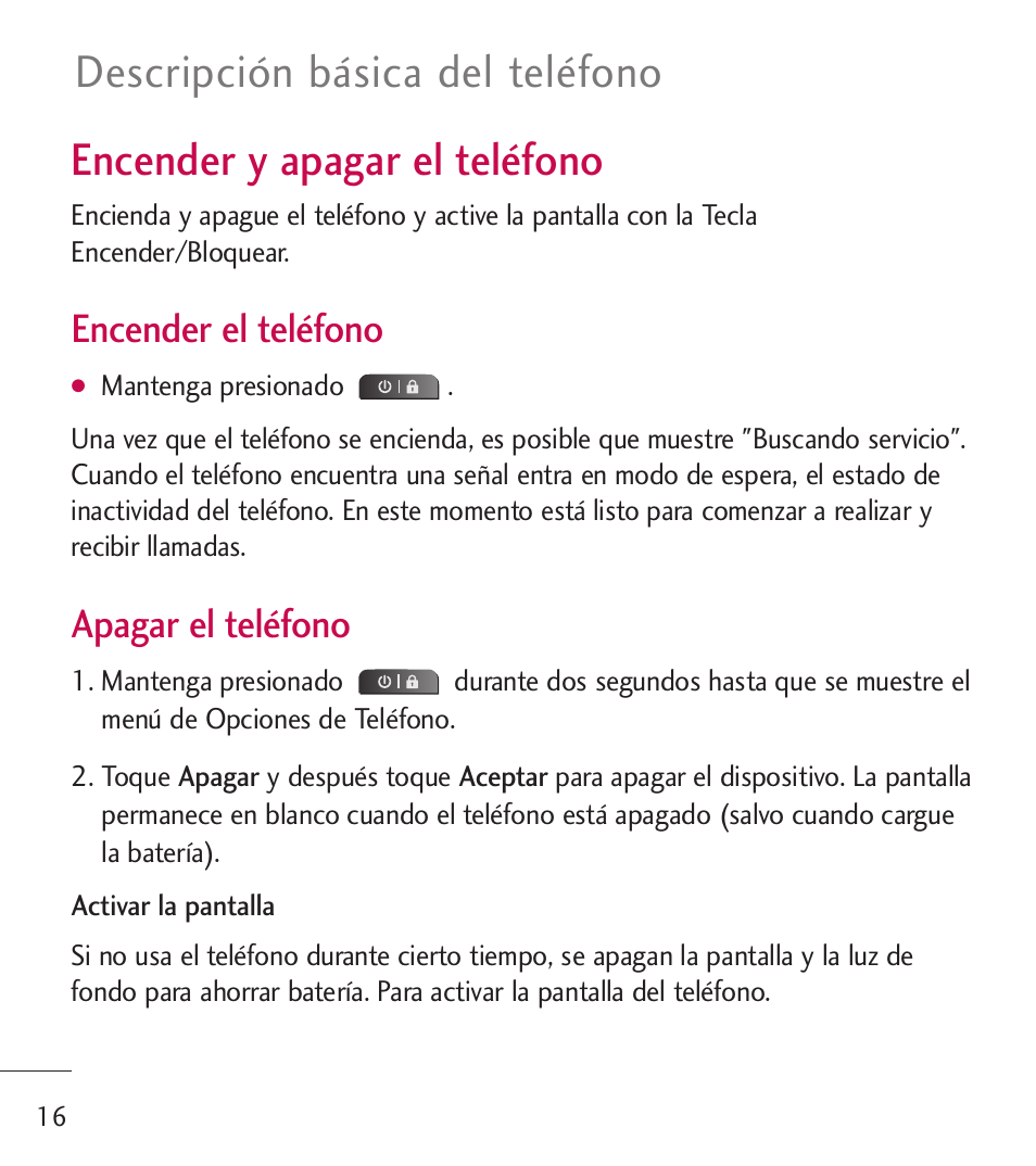 Encender y apagar el tel?ono, Encender y apagar el teléfono, Encender el teléfono | Apagar el teléfono | LG LGL55C User Manual | Page 258 / 506