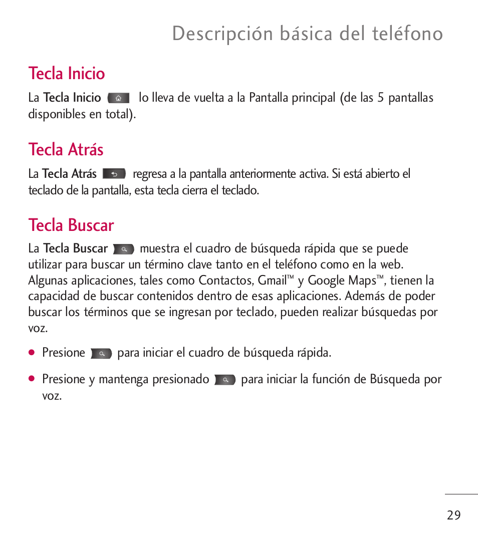 Descripción básica del teléfono, Tecla inicio, Tecla atrás | Tecla buscar | LG LGL55C User Manual | Page 271 / 506