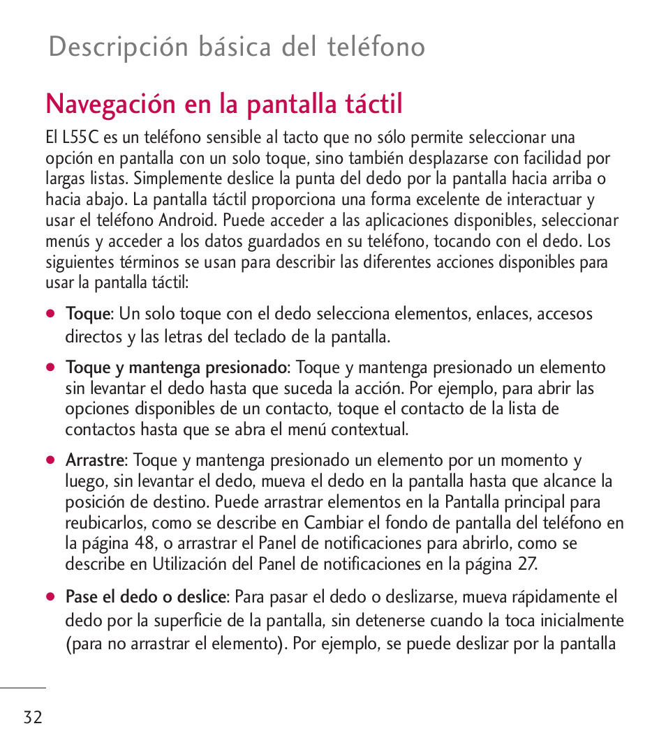 Navegaci? en la pantalla t, Navegación en la pantalla táctil 32, Navegación en la pantalla táctil | Descripción básica del teléfono | LG LGL55C User Manual | Page 274 / 506