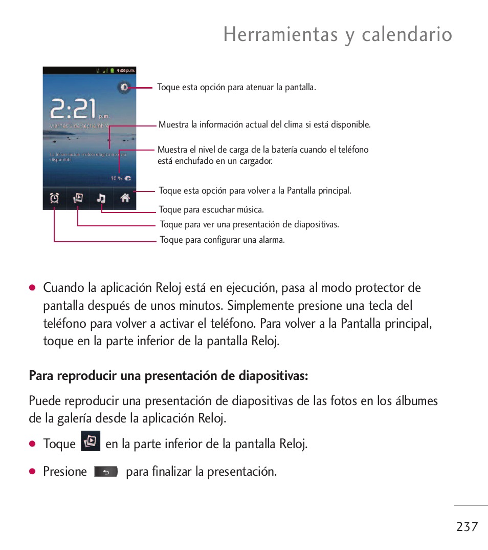 Herramientas y calendario, Para reproducir una presentación de diapositivas, Toque en la parte inferior de la pantalla reloj | Presione para finalizar la presentación | LG LGL55C User Manual | Page 479 / 506