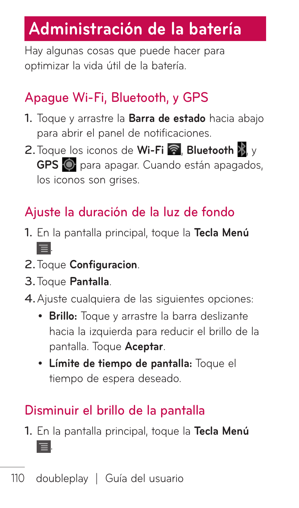 Administración de la batería, Apague wi-fi, bluetooth, y gps, Ajuste la duración de la luz de fondo | Disminuir el brillo de la pantalla | LG C729 User Manual | Page 306 / 412