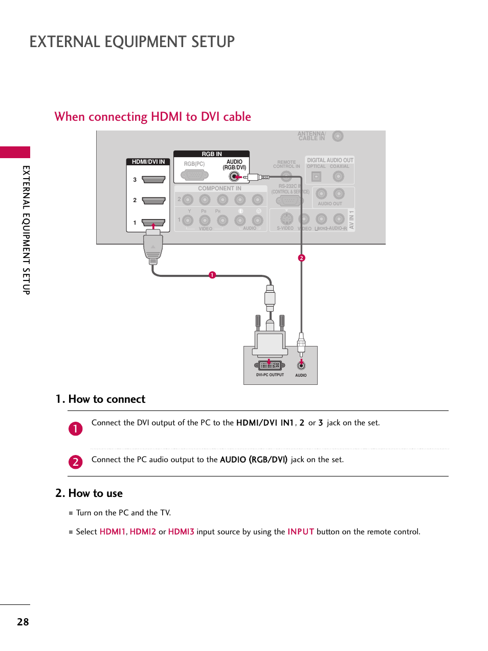 When connecting hdmi to dvi cable, External equipment setup, How to connect 2. how to use | External eq uipment setup | LG 47LC7DF User Manual | Page 30 / 122