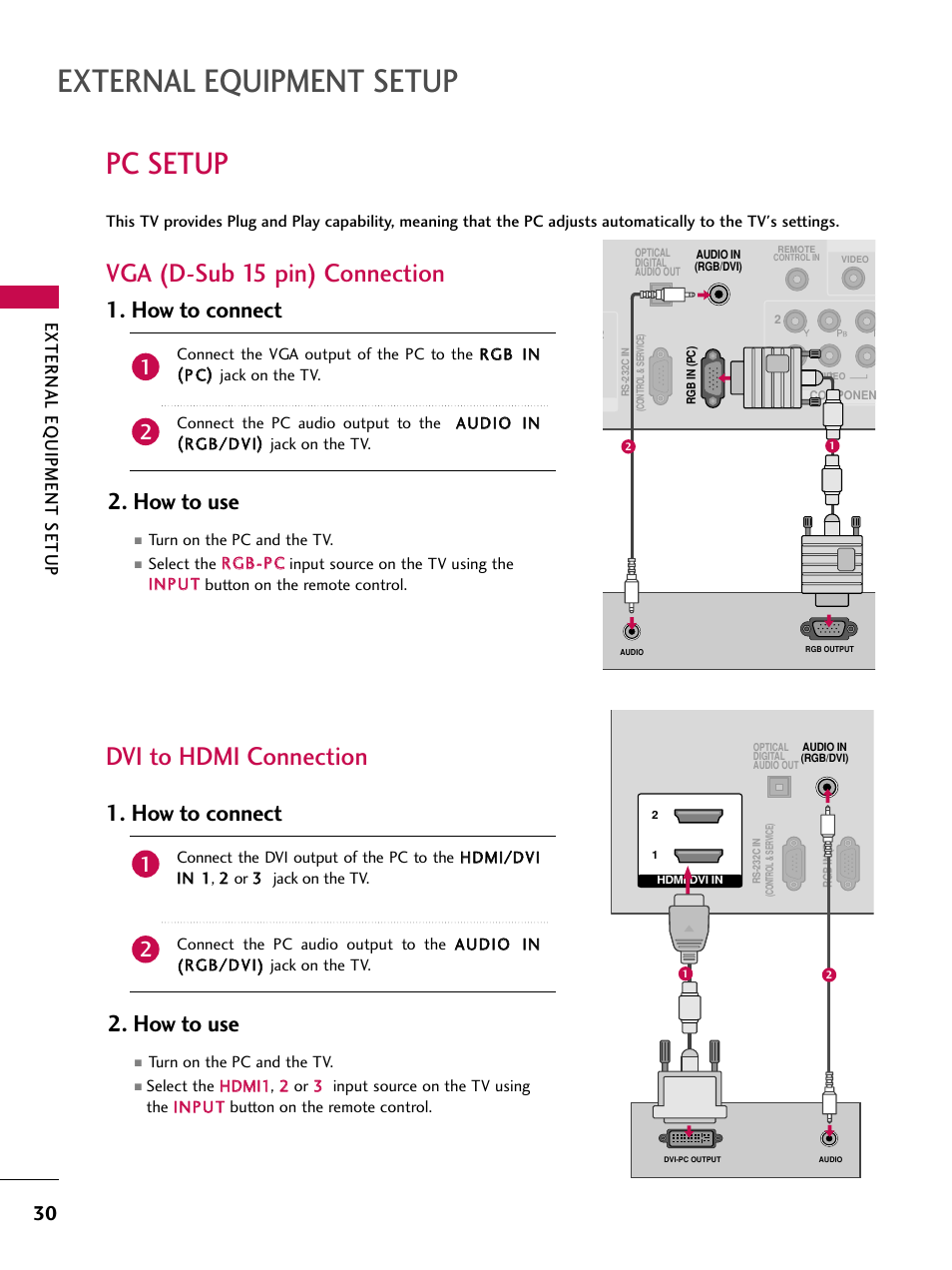 Pc setup, External equipment setup, Dvi to hdmi connection | Vga (d-sub 15 pin) connection, How to use, How to connect, External eq uipment setup | LG 50PK550C User Manual | Page 30 / 120