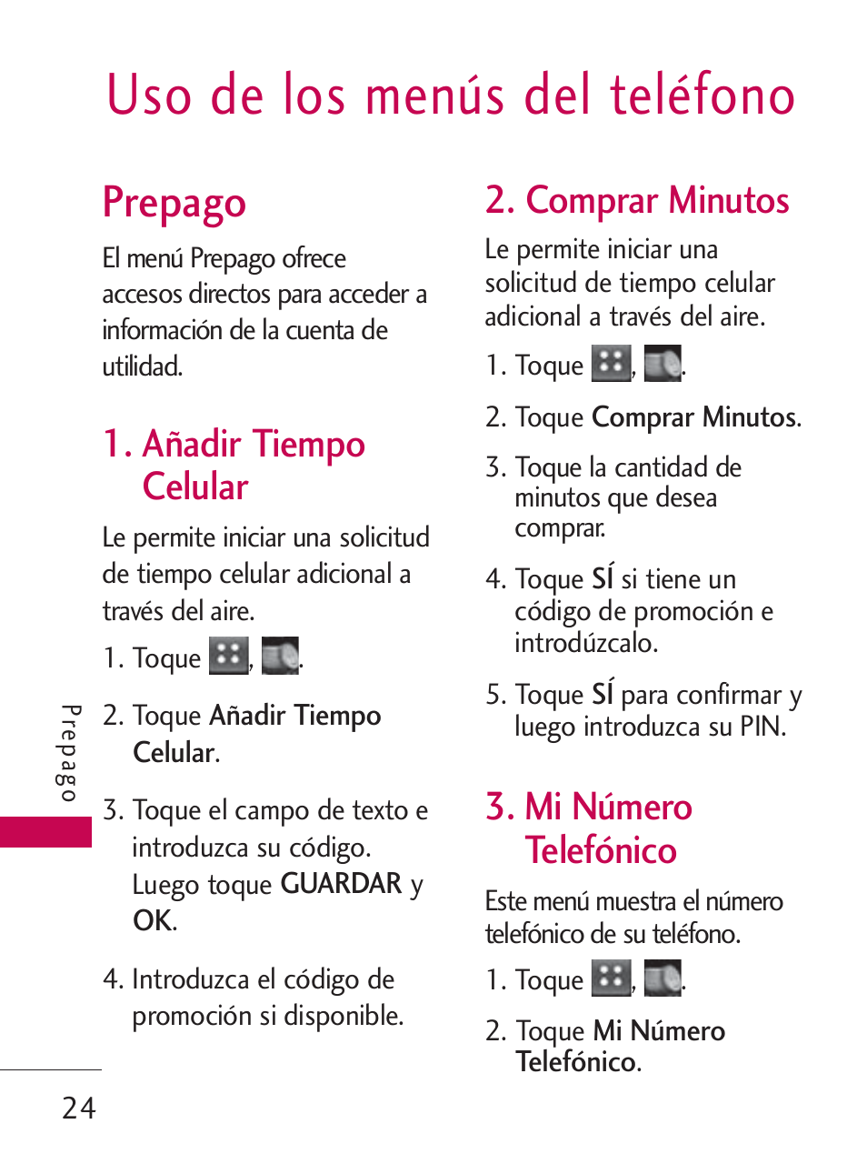 Uso de los menús del teléfono, Prepago, Añadir tiempo celular | Comprar minutos, Mi número telefónico | LG LG505C User Manual | Page 144 / 245