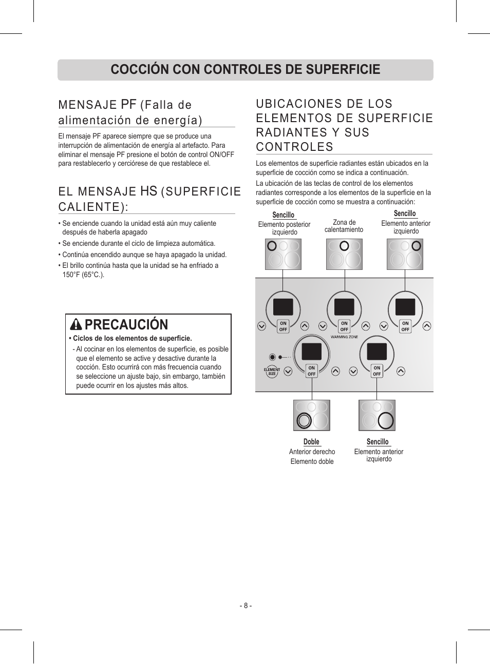 Precaución, Cocción con controles de superficie, Mensaje | Falla de alimentación de energía), El mensaje, Superficie caliente) | LG LRE30453ST User Manual | Page 44 / 76