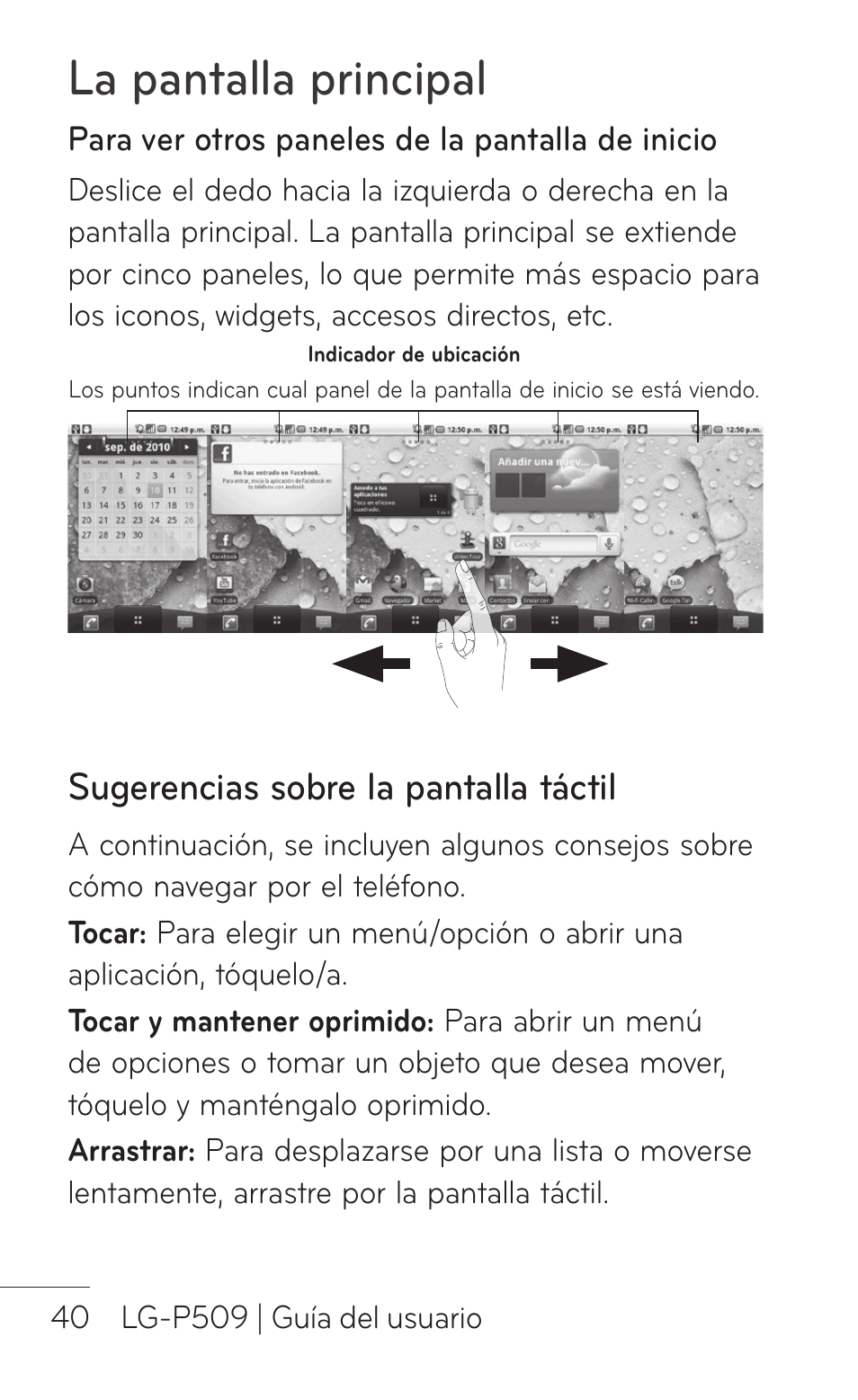 Sugerencias sobre la pantalla táctil, La pantalla principal | LG LGP509 User Manual | Page 232 / 396