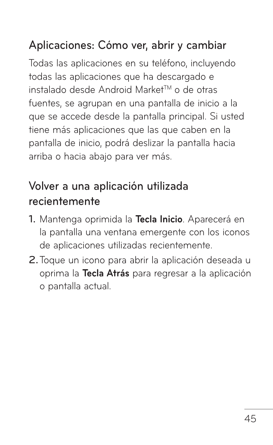 Aplicaciones: cómo ver, abrir y cambiar, Volver a una aplicación utilizada recientemente | LG LGP509 User Manual | Page 237 / 396