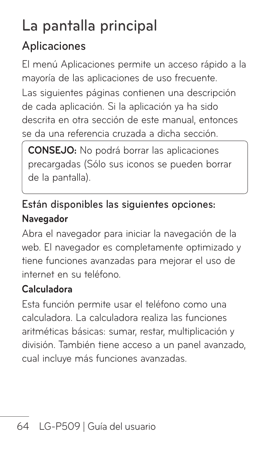 Aplicaciones, La pantalla principal | LG LGP509 User Manual | Page 256 / 396