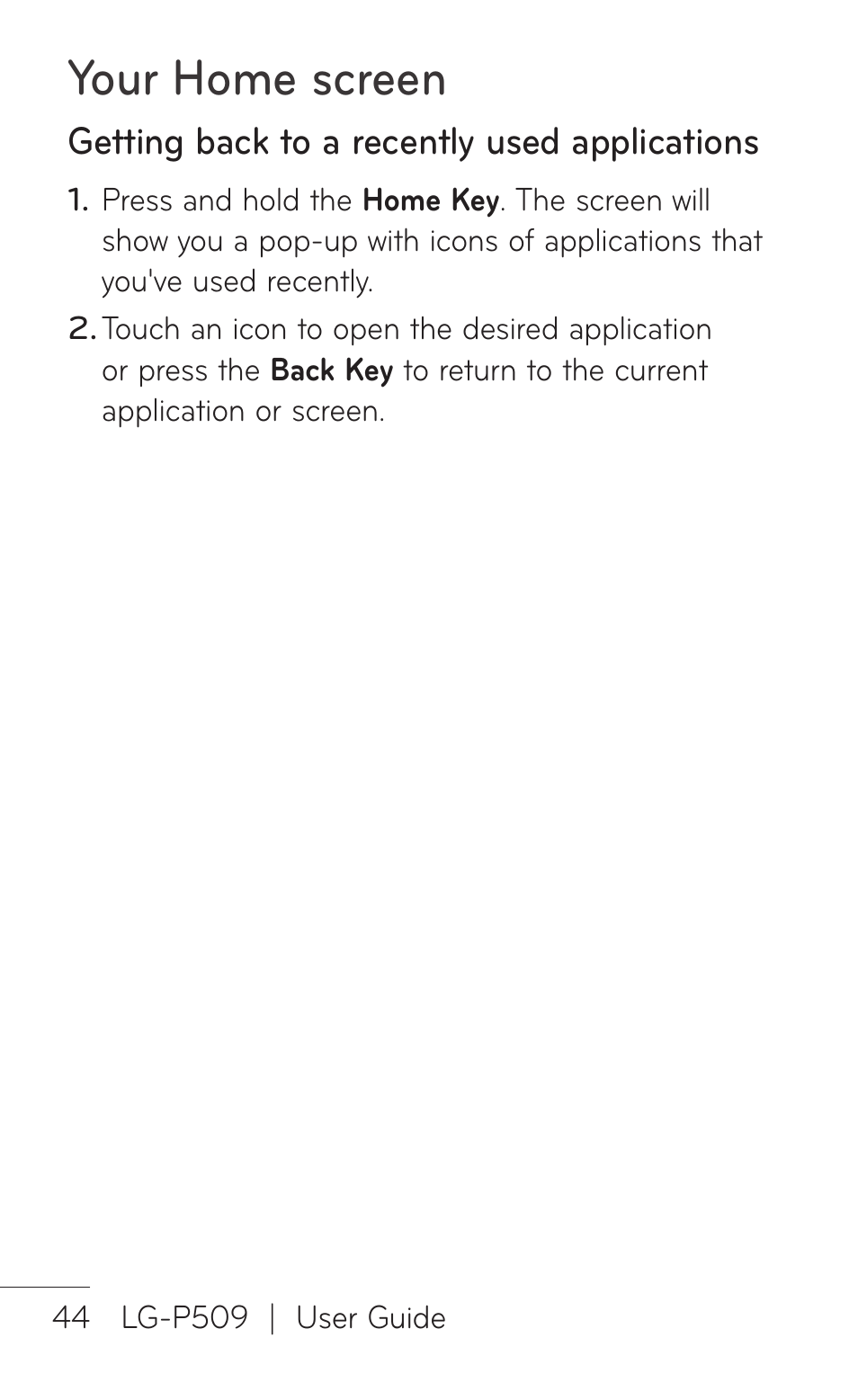 Getting back to a recently used applications, Your home screen | LG LGP509 User Manual | Page 44 / 396