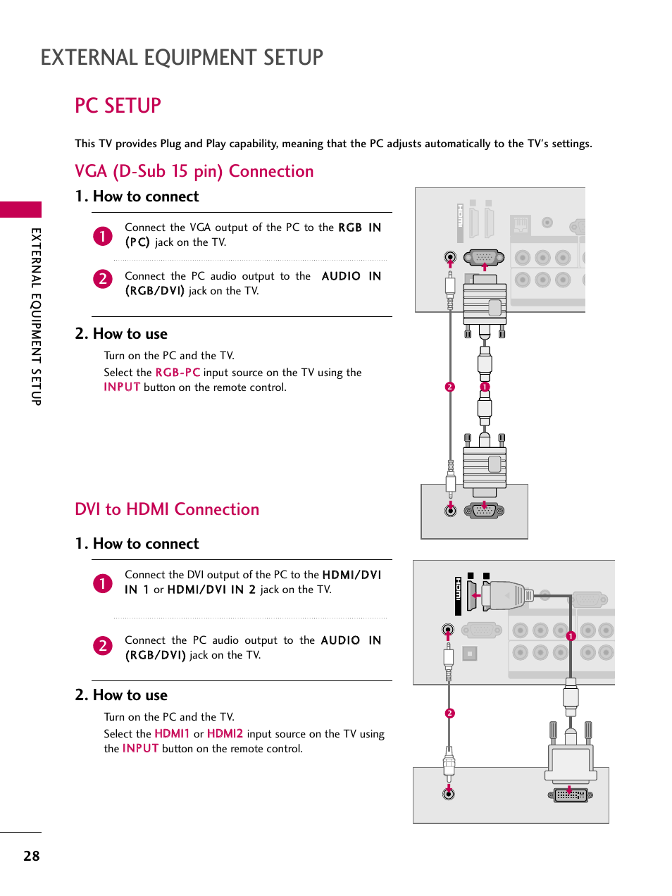Pc setup, External equipment setup, Vga (d-sub 15 pin) connection | Dvi to hdmi connection, How to connect 2. how to use, External eq uipment setup | LG 26LD360L User Manual | Page 29 / 127