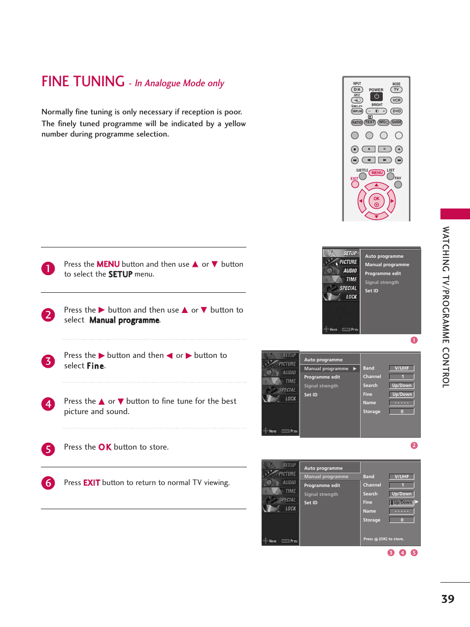 Fine tuning - in analogue mode only, Fine tuning, Wa tching tv/pr ogr amme contr ol | Press the, Button and then use, Button and then | LG 26LC7D User Manual | Page 41 / 98