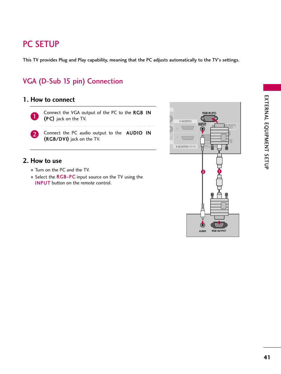 Pc setup, Vga (d-sub 15 pin) connection, How to connect 2. how to use | External eq uipment setup | LG 47LH30 User Manual | Page 41 / 136