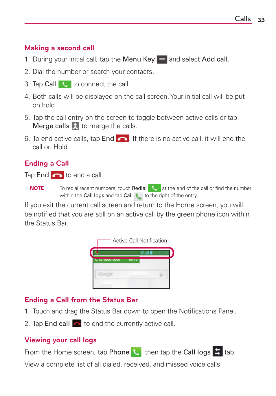 Calls, Making a second call, Ending a call | Ending a call from the status bar, Viewing your call logs | LG LGMS769 User Manual | Page 34 / 113