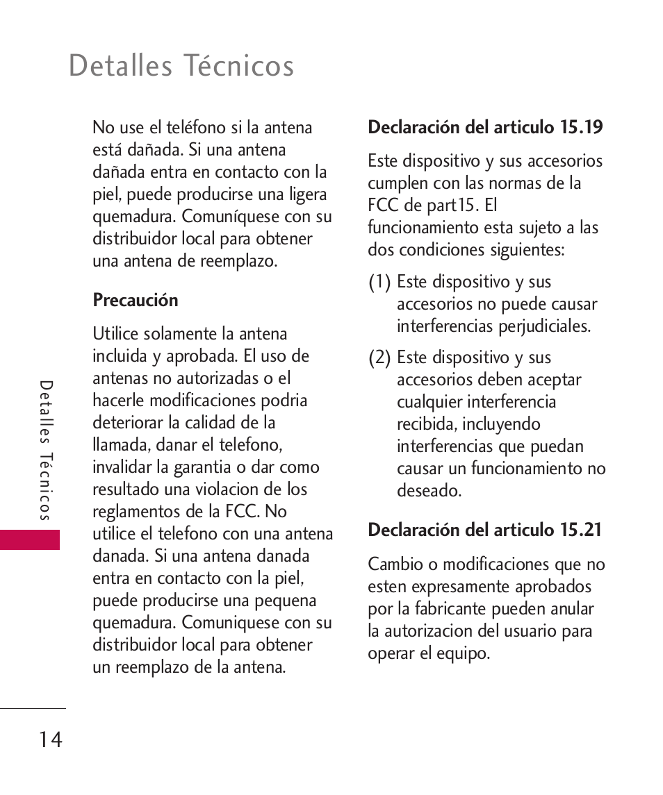 Precaución, Declaración del articulo 15.19, Declaración del articulo 15.21 | Detalles técnicos | LG UX310 User Manual | Page 130 / 238