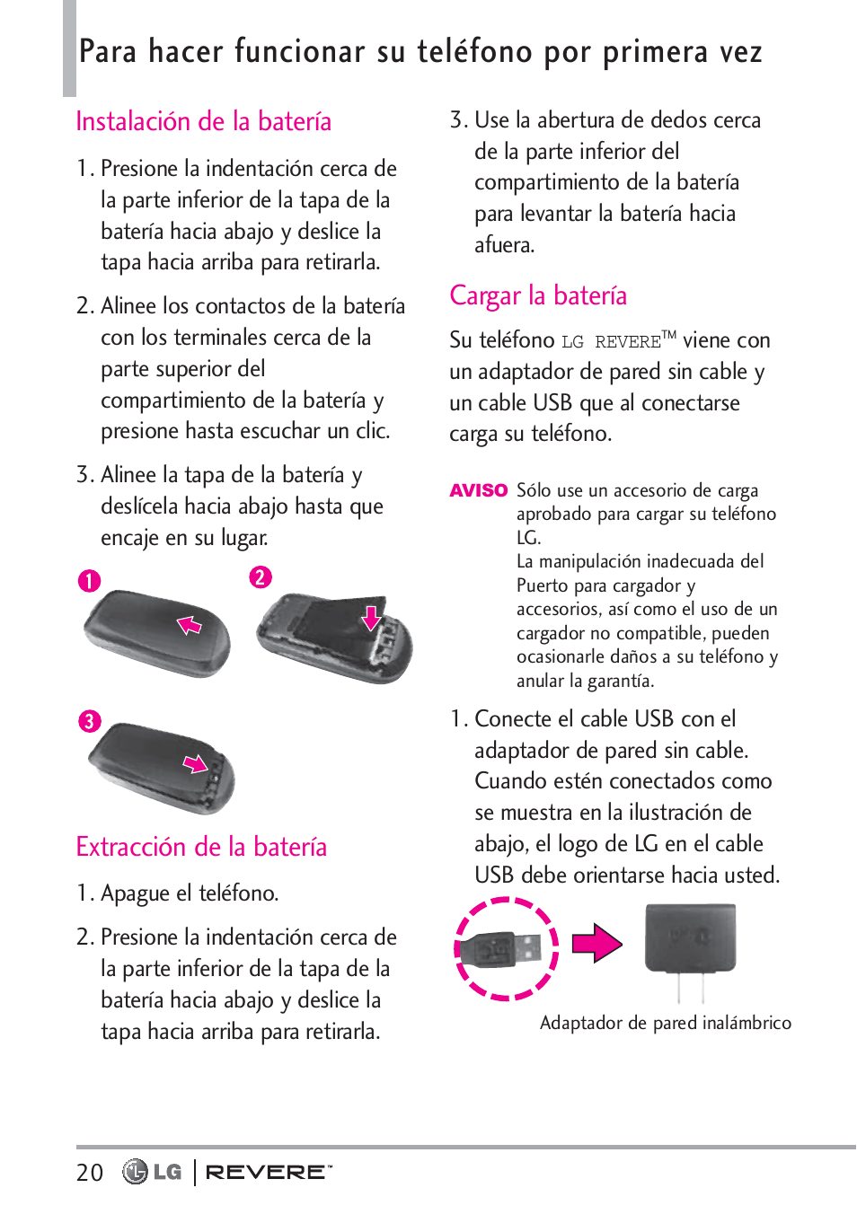 Para hacer funcionar su teléfono por primera vez, Instalación de la batería, Extracción de la batería | Cargar la batería | LG LGVN150 User Manual | Page 153 / 275