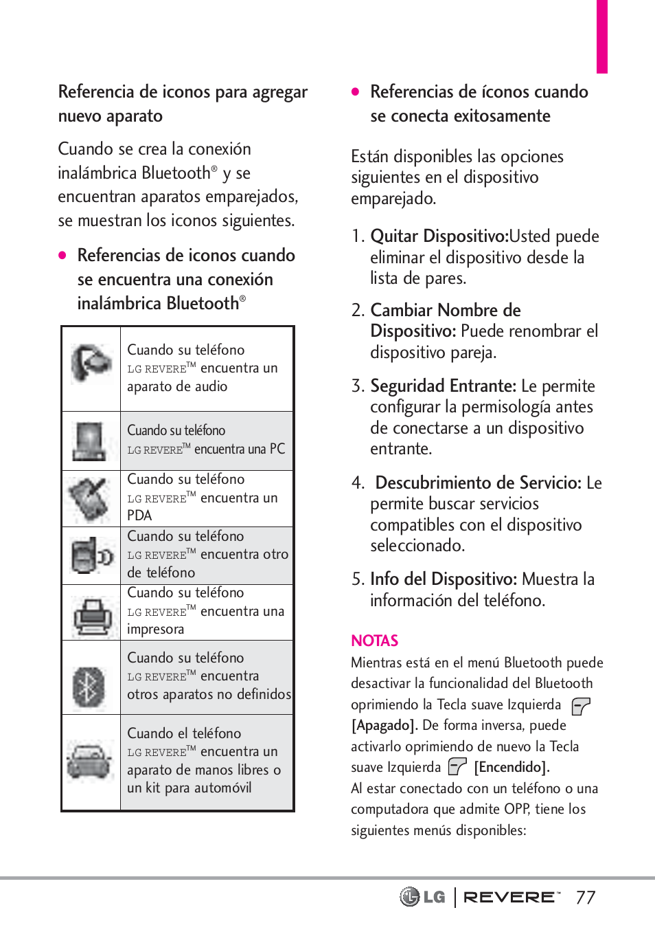 Referencia de iconos para agregar nuevo aparato, Quitar dispositivo, Cambiar nombre de dispositivo | Seguridad entrante, Descubrimiento de servicio, Info del dispositivo, Cuando se crea la conexión inalámbrica bluetooth, Puede renombrar el dispositivo pareja. 3, Muestra la información del teléfono | LG LGVN150 User Manual | Page 210 / 275