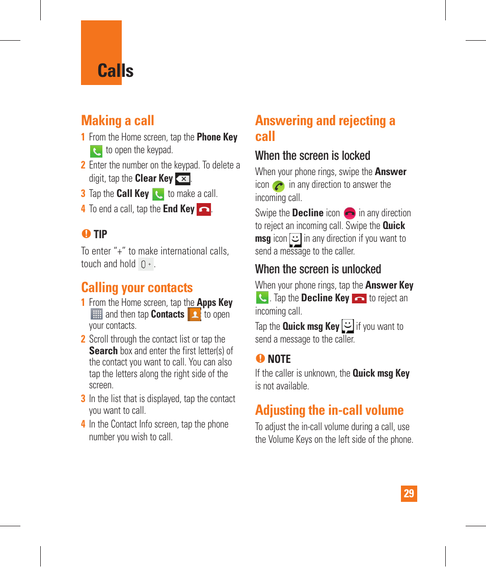 Calls, Making a call, Calling your contacts | Answering and rejecting acall, Adjusting the in-call volume, Answering and rejecting a call, Making a second call, Viewing your call logs, Call settings | LG P870 User Manual | Page 29 / 110