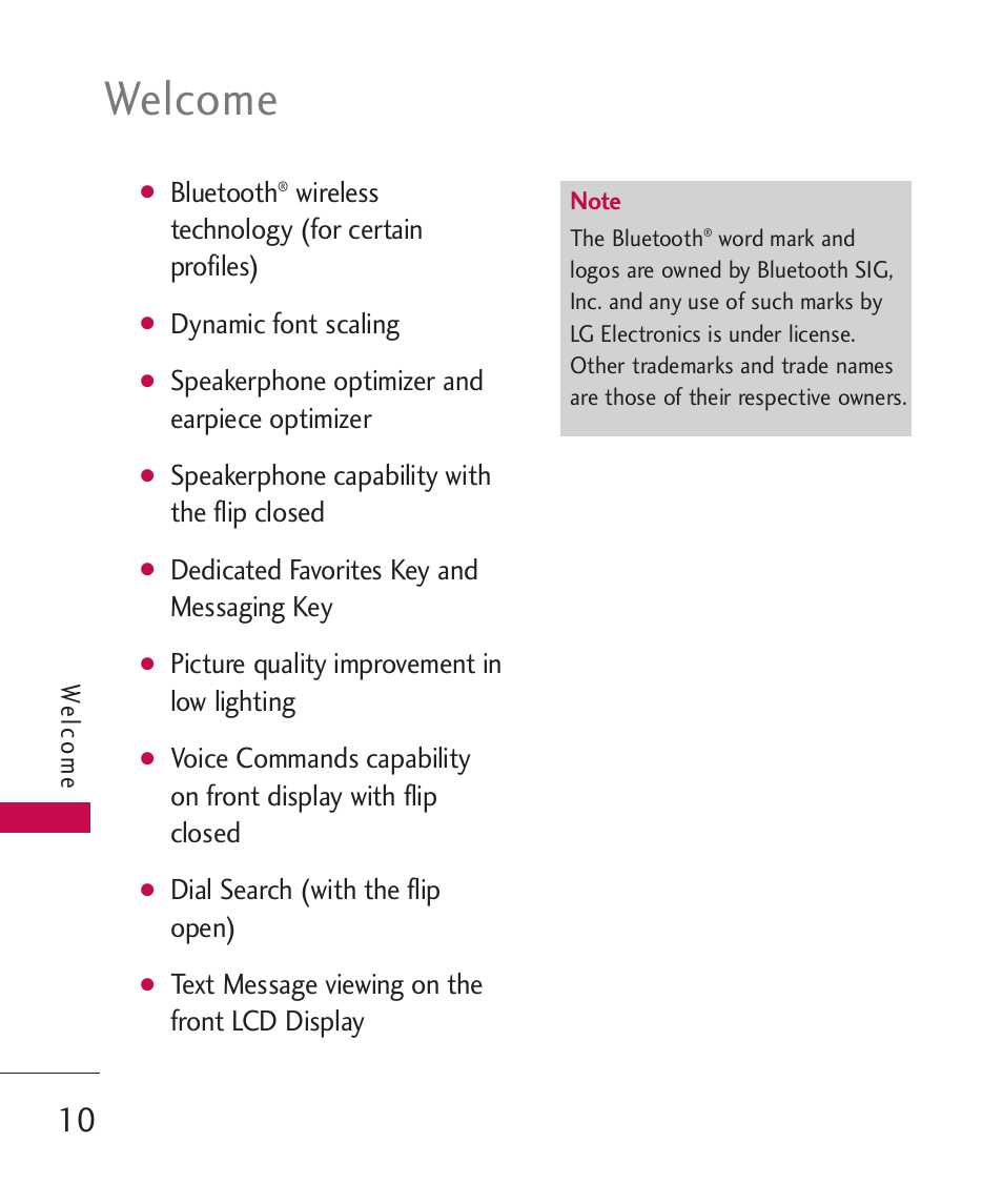 Welcome, Bluetooth, Wireless technology (for certain profiles) | Dynamic font scaling, Speakerphone optimizer and earpiece optimizer, Speakerphone capability with the flip closed, Dedicated favorites key and messaging key, Picture quality improvement in low lighting, Dial search (with the flip open), Text message viewing on the front lcd display | LG LGAX8370 User Manual | Page 12 / 338