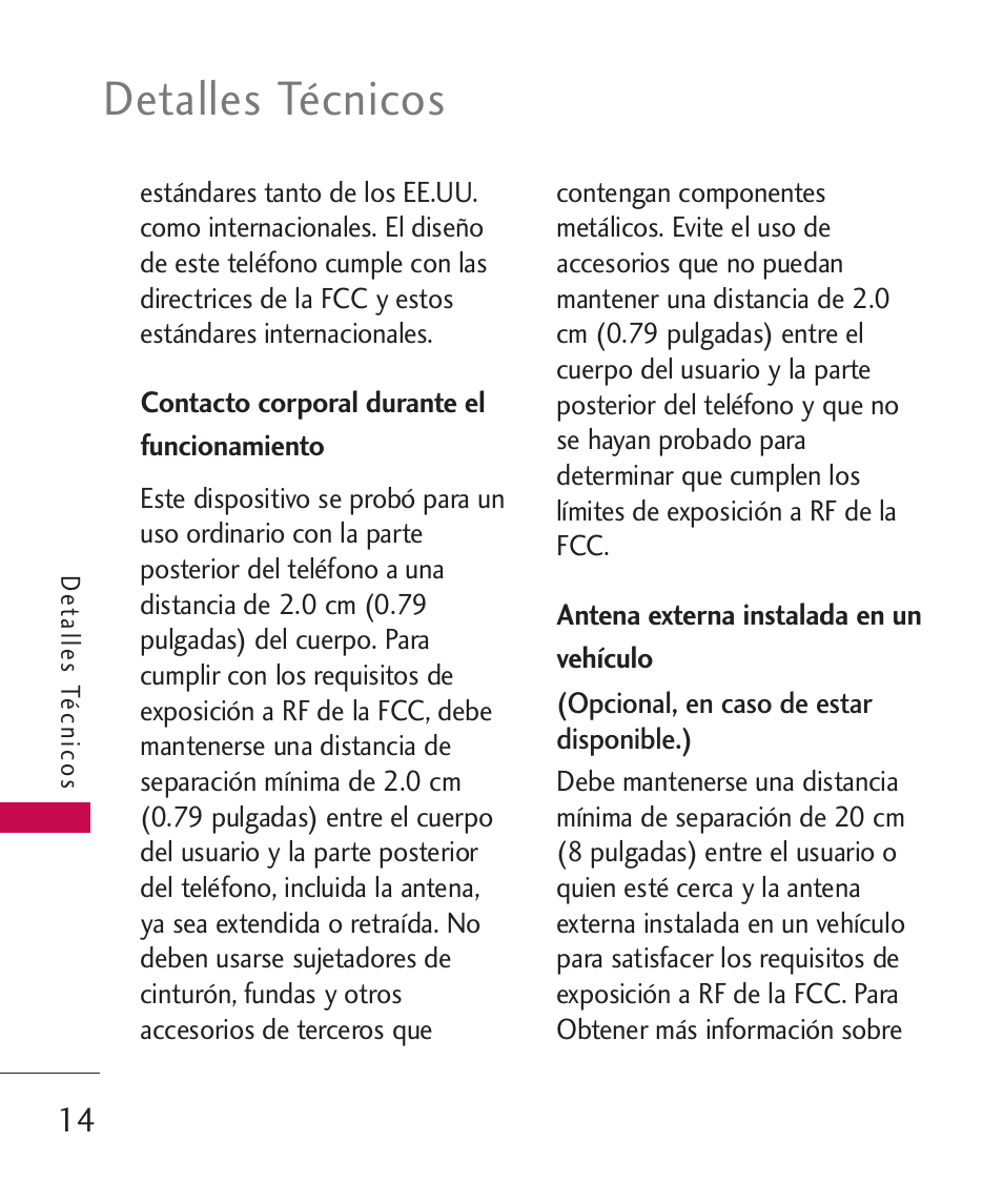 Contacto corporal durante el, Antena externa instalada en, Contacto corporal durante el funcionamiento | Antena externa instalada en un vehículo, Detalles técnicos | LG LGAX8370 User Manual | Page 175 / 338