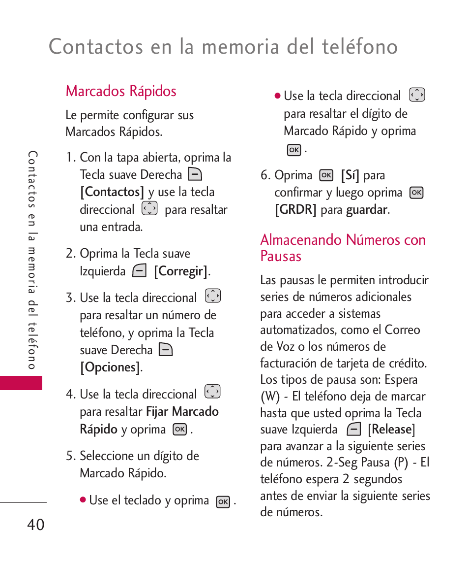 Marcados rápidos, Almacenando números con pausas, Almacenando números con | Pausas, Almacenando números con pausas | LG LGAX8370 User Manual | Page 201 / 338