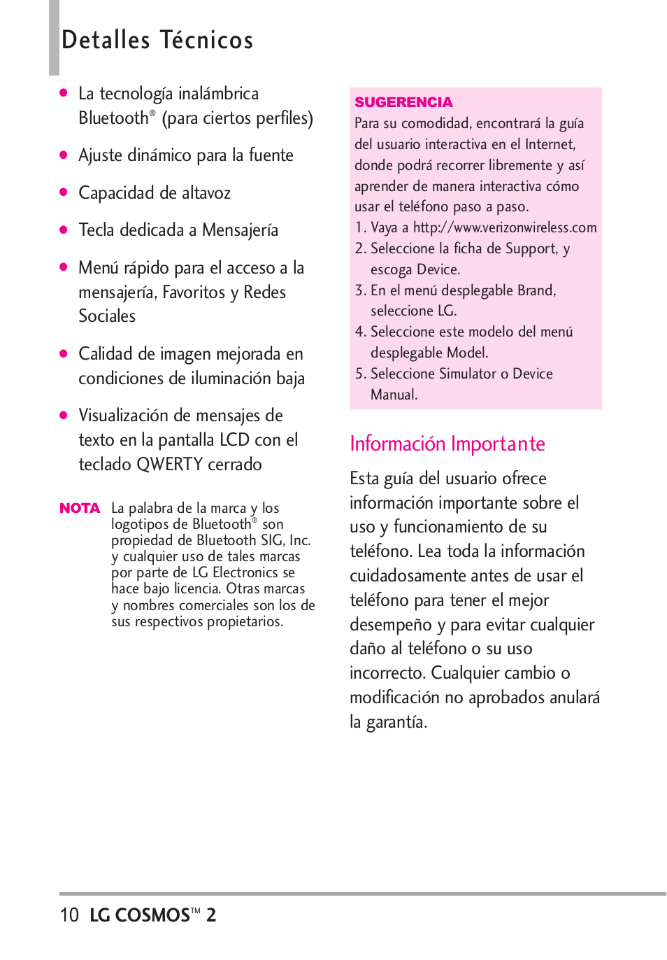 Detalles técnicos, Información importante, Lg cosmos | La tecnología inalámbrica bluetooth, Para ciertos perfiles), Ajuste dinámico para la fuente, Capacidad de altavoz, Tecla dedicada a mensajería | LG LGVN251 User Manual | Page 151 / 292