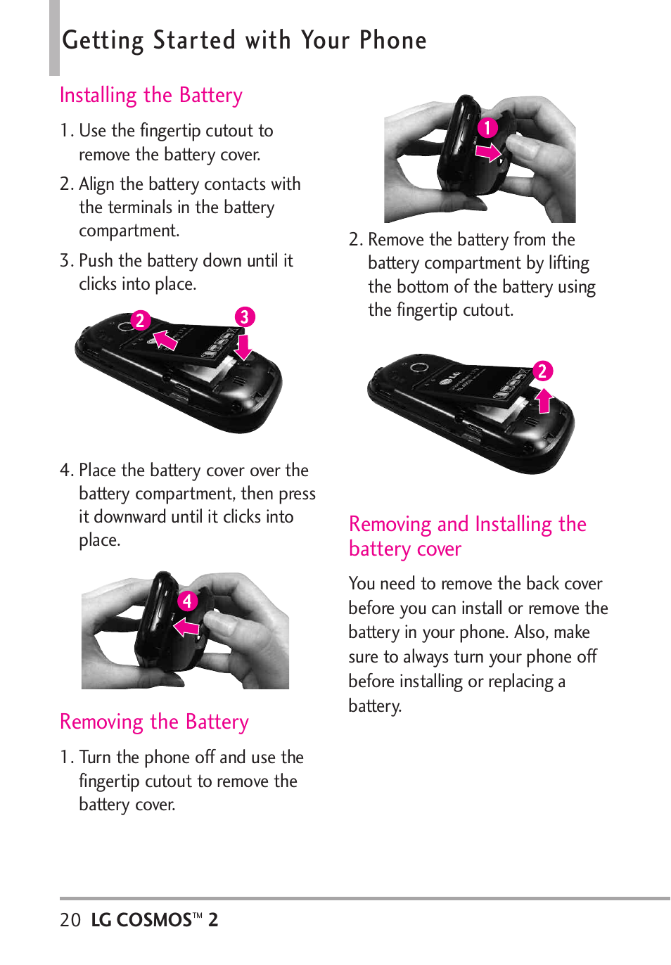 Getting started with your phone, Installing the battery, Removing the battery | Removing and installing the, Removing and installing the battery cover | LG LGVN251 User Manual | Page 22 / 292