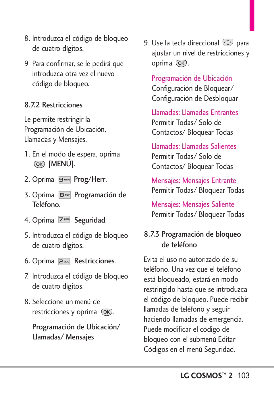 2 restricciones, 3 programación de bloqu, 2 restricciones 8.7.3 programación de bloqueo de | Teléfono | LG LGVN251 User Manual | Page 244 / 292