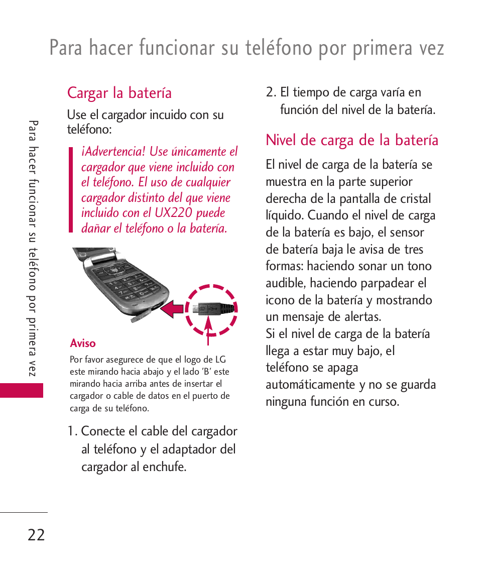 Cargar la batería, Nivel de carga de la batería, Para hacer funcionar su teléfono por primera vez | LG -UX220 User Manual | Page 134 / 228