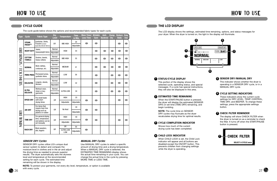 H o w to u s e, Normal, Steam cycle / sensor dry manu al dry | Check filter, Cycle guide, The lcd display | LG DLEX8377NM User Manual | Page 14 / 45