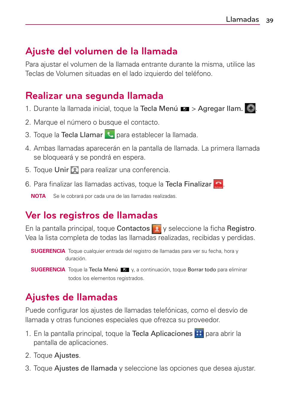 Ajuste del volumen de la llamada, Realizar una segunda llamada, Ver los registros de llamadas | Ajustes de llamadas | LG AS695 User Manual | Page 183 / 300