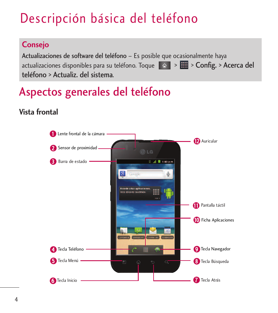 Descripción básica del teléfono, Aspectos generales del teléfono, Descripción básica del teléfono 4 | Consejo, Vista frontal | LG LGL85C User Manual | Page 243 / 490