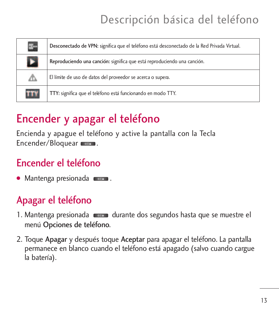 Encender y apagar el teléfono, Encender el teléfono, Apagar el teléfono | LG LGL85C User Manual | Page 252 / 490