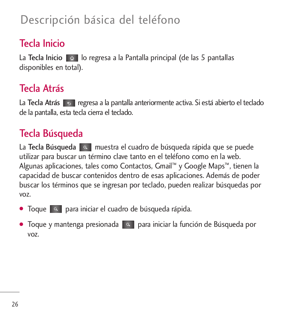 Descripción básica del teléfono, Tecla inicio, Tecla atrás | Tecla búsqueda | LG LGL85C User Manual | Page 265 / 490