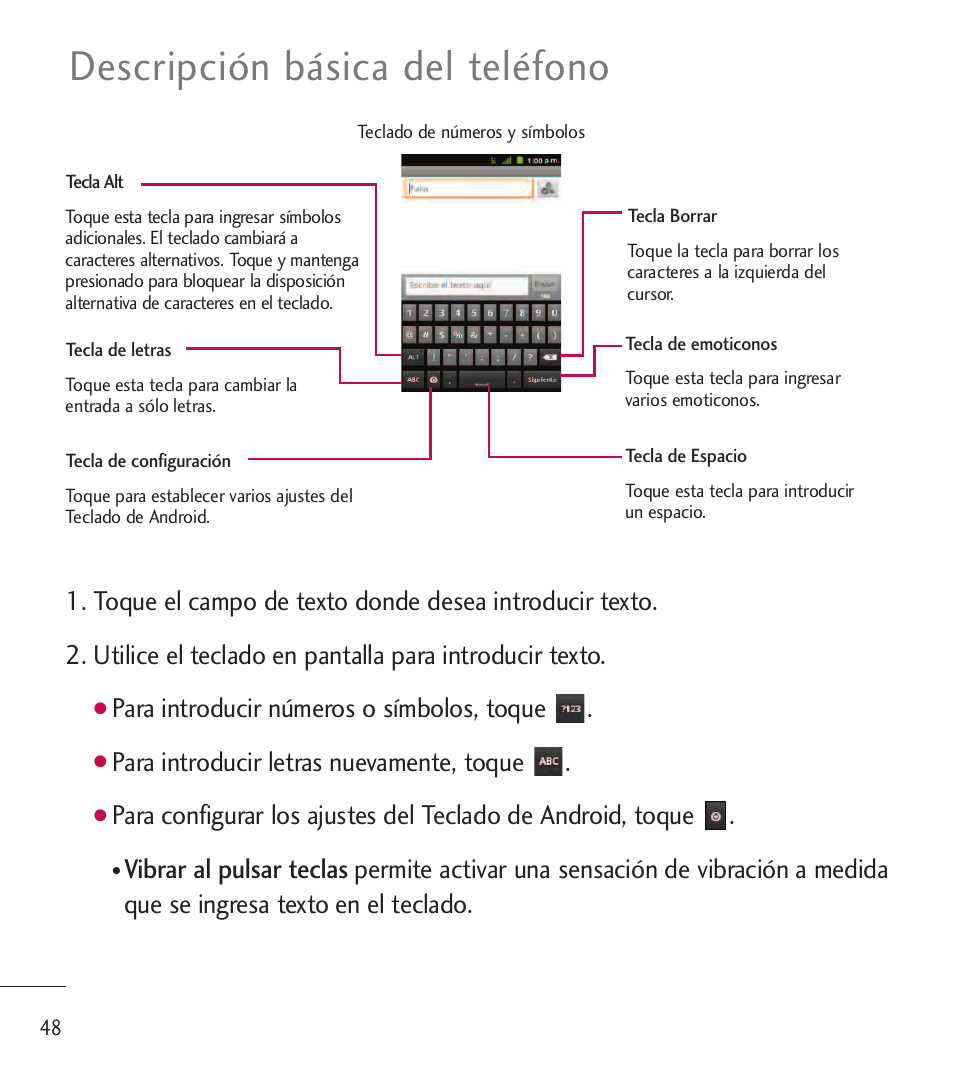 Descripción básica del teléfono, Para introducir números o símbolos, toque, Para introducir letras nuevamente, toque | LG LGL85C User Manual | Page 287 / 490